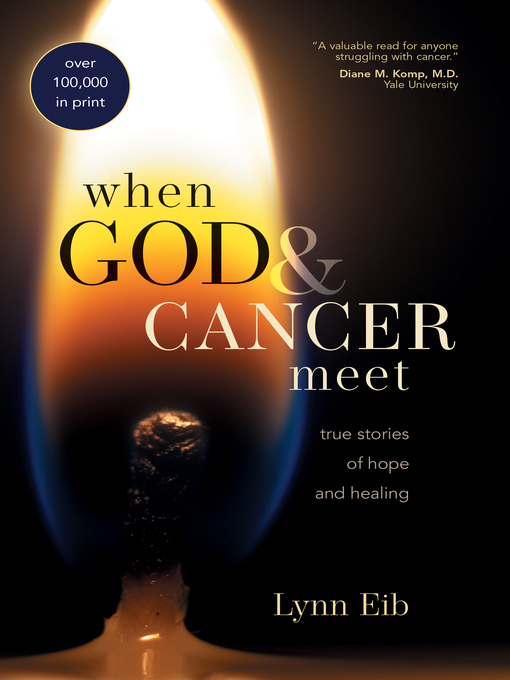 Title details for When God & Cancer Meet by Lynn Eib - Wait list